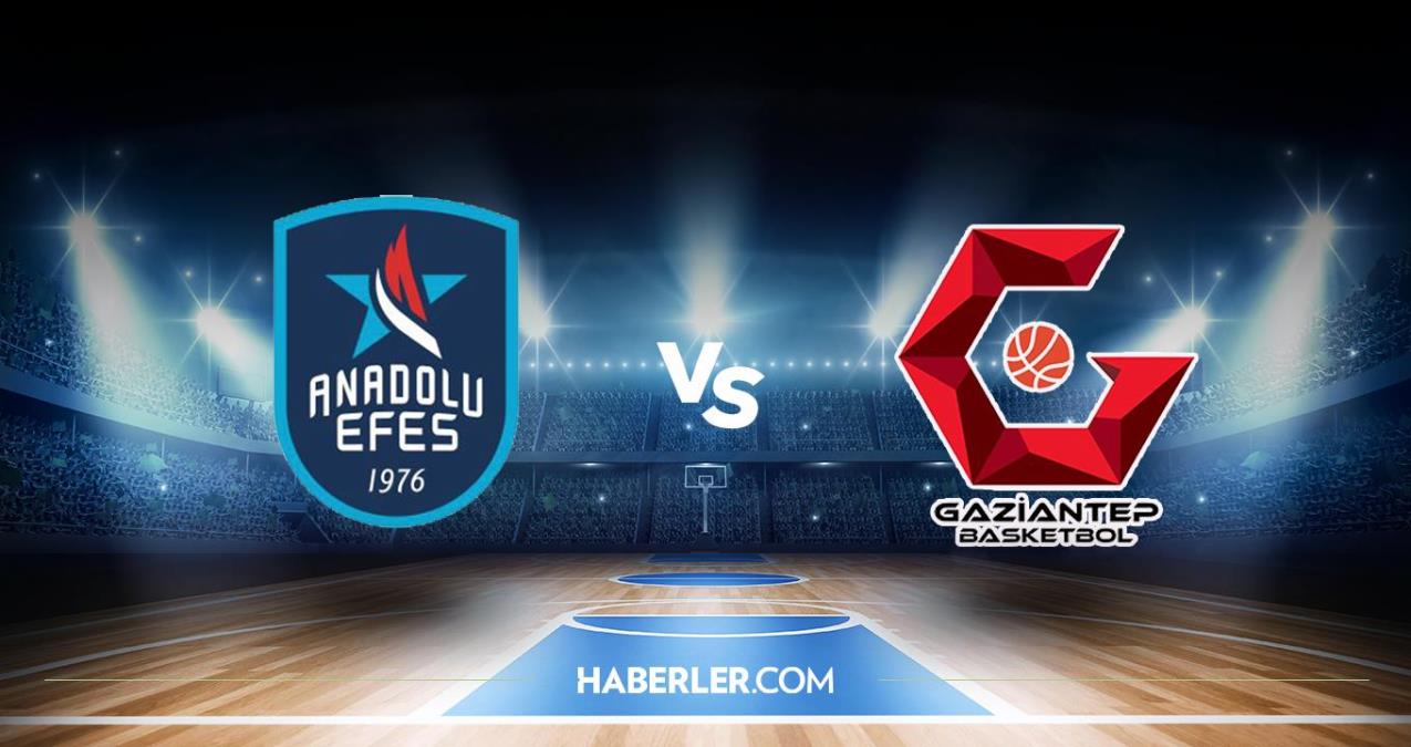 Anadolu Efes – Gaziantep Basket maçı ne zaman? Anadolu Efes – Gaziantep Basket maçı hangi kanalda, saat kaçta? şifreli mi?