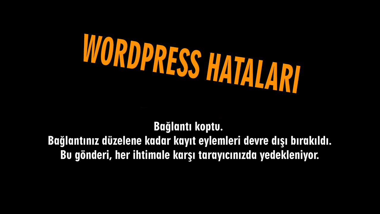 Bağlantı koptu. Bağlantınız düzelene kadar kayıt eylemleri devre dışı bırakıldı. Bu gönderi, her ihtimale karşı tarayıcınızda yedekleniyor.