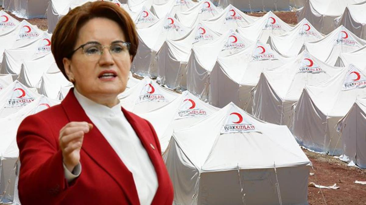 Ahbap’a çadır satan Kızılay’a Akşener’den zehir zemberek sözlerle tepki: Yazıklar olsun