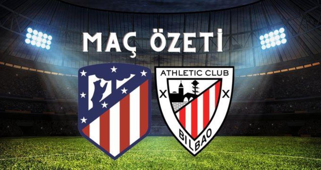 Atletico Madrid maç özeti! (VİDEO) Atletico Madrid maçı özeti izle! Atletico Madrid Athletic Bilbao maçı kaç kaç bitti?