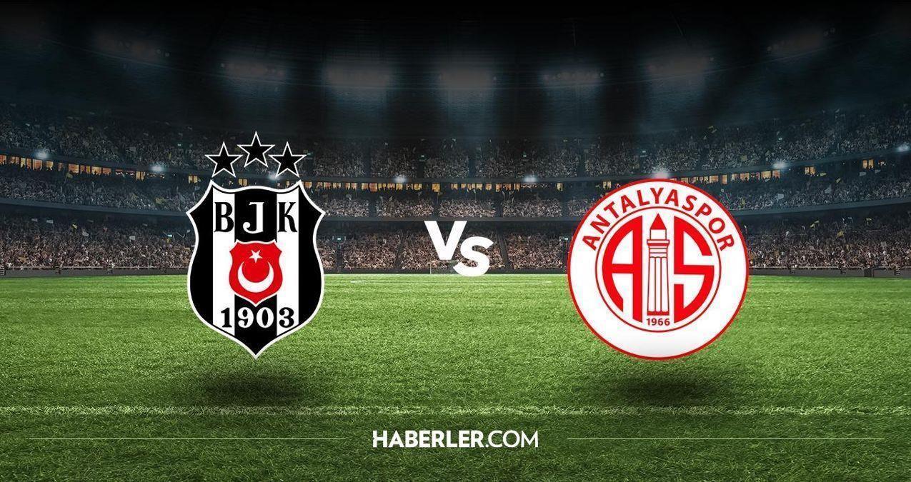 Beşiktaş – Antalyaspor maçı ne zaman, saat kaçta? Beşiktaş – Antalyaspor maçı hangi güne ertelendi?