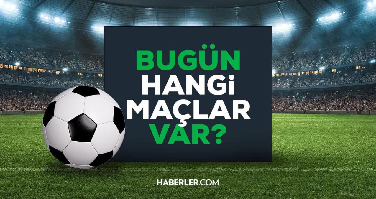Bugün hangi maçlar var? Bugün kimin maçı var 21 Şubat 2023? Bu akşam hangi maçlar var, hangi kanalda? Bugün maç var mı?