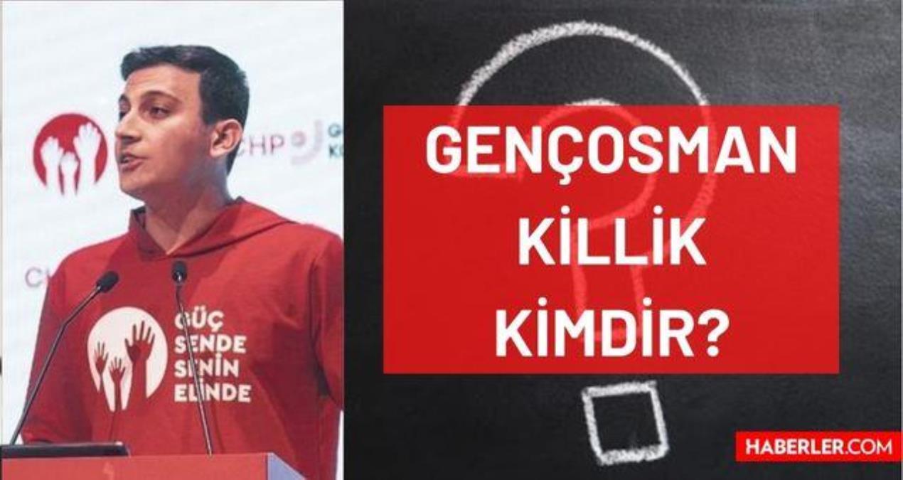 Gençosman Killik kimdir? Kaç yaşında, nereli, mesleği ne? CHP Gençlik Kolları Genel Başkanı Gençosman Killik’in hayatı ve biyografisi!