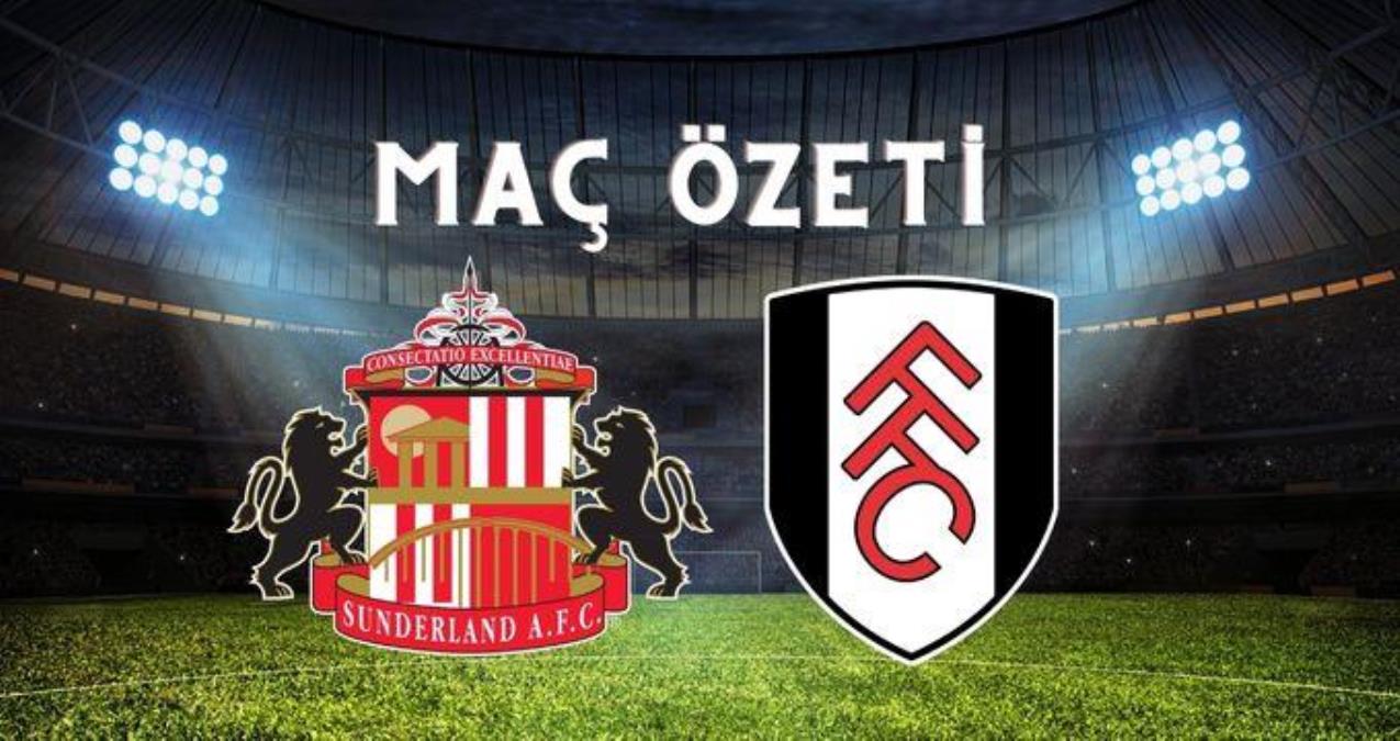 Sunderland – Fulham maç özeti! (VİDEO) Sunderland maçı özeti izle! Sunderland Fulham maçı kaç kaç bitti?