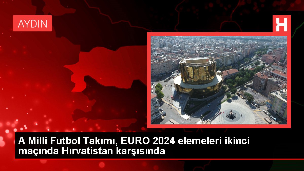 A Milli Futbol Takımı, EURO 2024 elemeleri ikinci maçında Hırvatistan karşısında