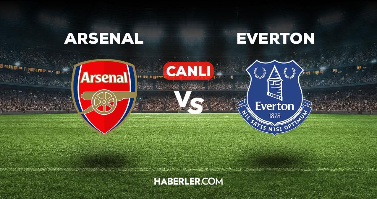 Arsenal Everton maçı CANLI izle! Arsenal Everton maçı canlı yayın izle! Arsenal Everton nereden, nasıl izlenir?