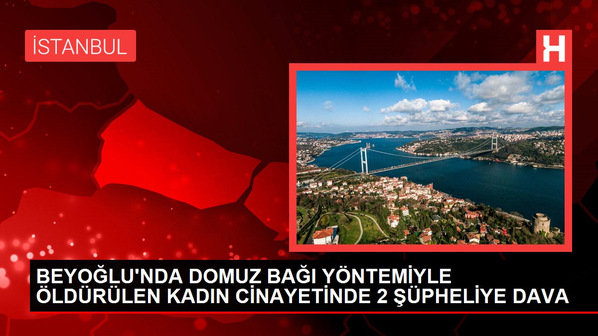 Beyoğlu’ndaki kan donduran olayda 2 şüpheliye ağırlaştırılmış müebbet!