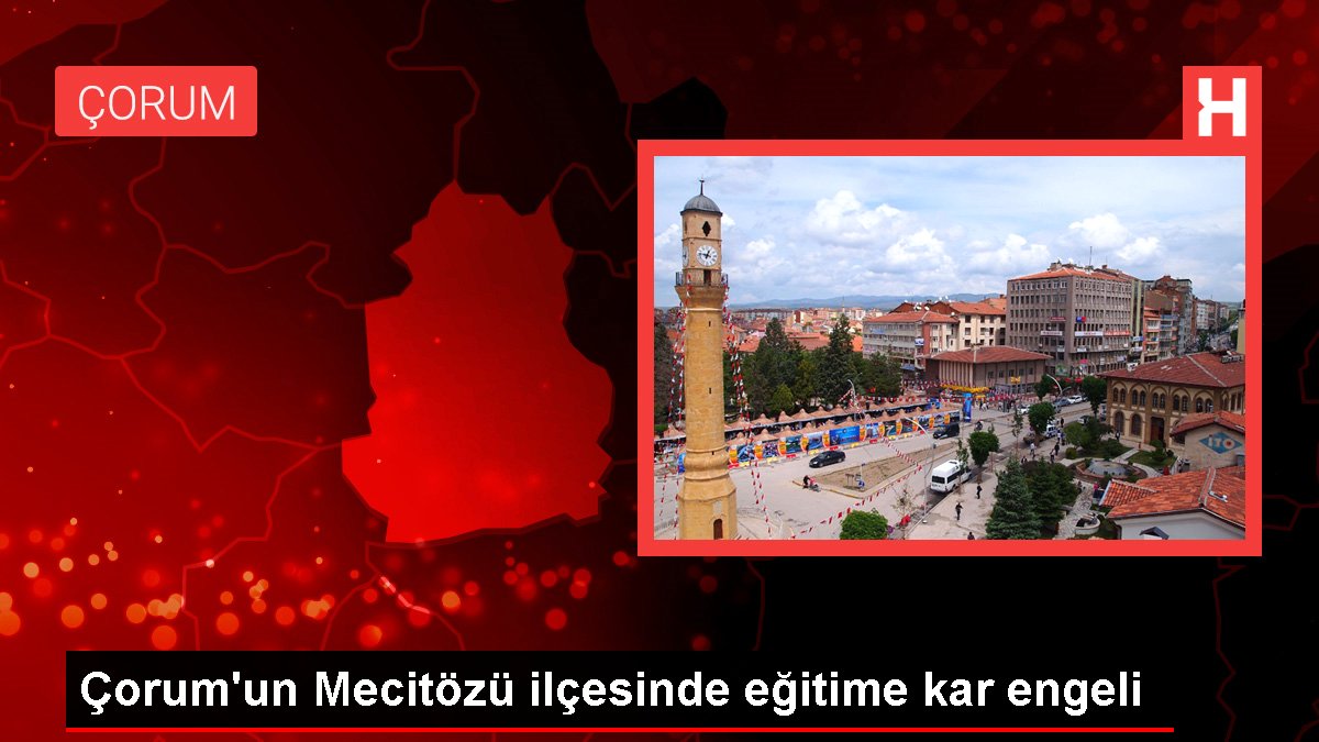 Çorum’un Mecitözü ilçesinde eğitime kar engeli