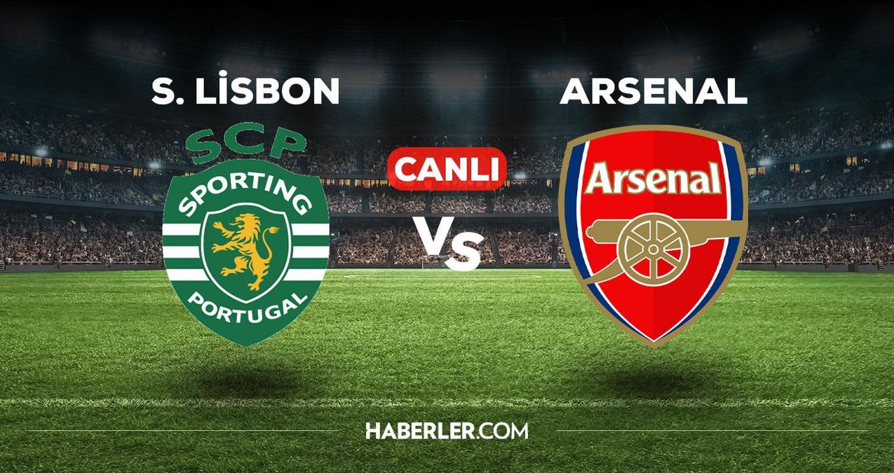 Sporting Lisbon Arsenal maçı CANLI izle! Sporting Lisbon Arsenal maçı canlı yayın izle! Sporting Lisbon Arsenal nereden, nasıl izlenir?