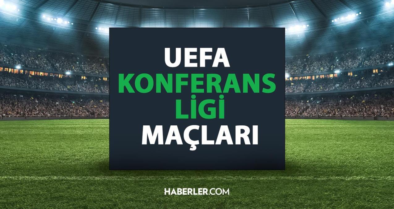 UEFA Konferans ligi maçları! Bugün hangi UEFA Konferans ligi maçları var? UEFA Konferans ligi maçları saat kaçta, hangi kanalda?